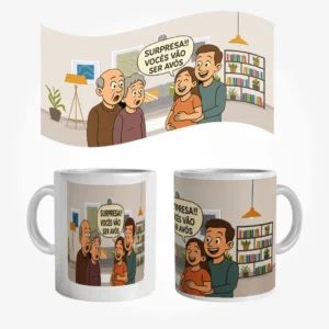 Caneca vocês vão ser avós