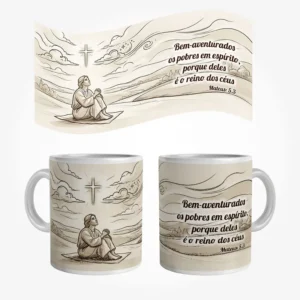 Caneca As Bem-Aventuranças [Mateus: 5,3] - 325ml